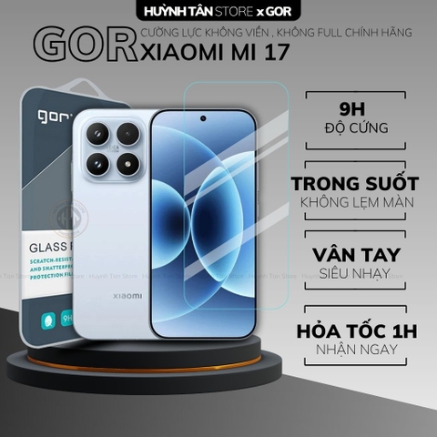 Kính cường lực trong suốt Xiaomi 17 Pro Max , 15T Pro , 14T , 14 , 13 KHÔNG FULL MÀN chống bám vân tay chính hãng GOR