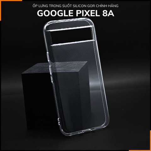Ốp lưng pixel 8A silicon GOR trong suốt chính hãng bảo vệ camera phụ kiện huỳnh tân store