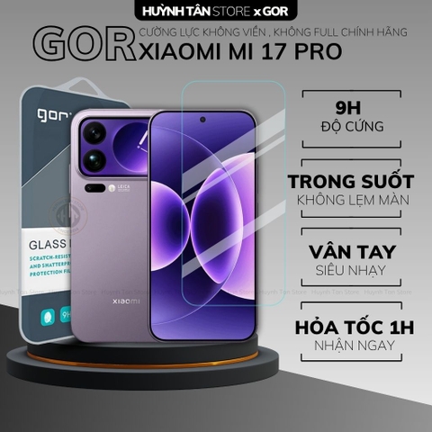 Kính cường lực trong suốt Xiaomi 17 Pro Max , 15T Pro , 14T , 14 , 13 KHÔNG FULL MÀN chống bám vân tay chính hãng GOR