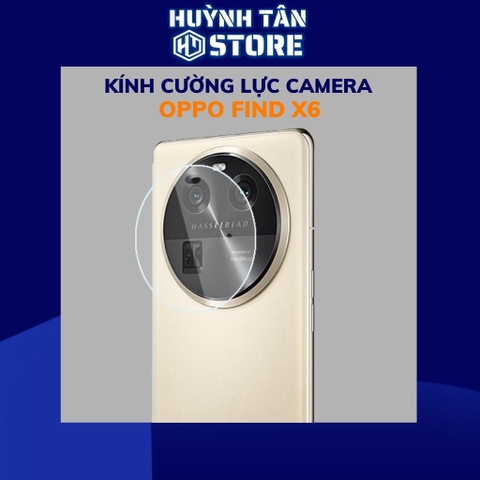 Cường lực camera oppo find x6 trong suốt bảo vệ cụm camera phụ kiện điện thoại huỳnh tân store