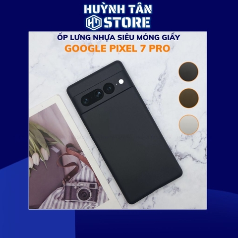 Ốp lưng pixel 7 pro dẻo nhựa siêu mỏng giấy chống bám vân tay bảo vệ camera phụ kiện huỳnh tân store