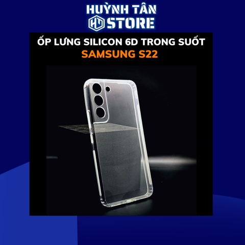 Ốp lưng samsung s22 silicon 6d dẻo trong suốt có gờ chống va đập bảo vệ camera phụ kiện điện thoại  huỳnh tân store