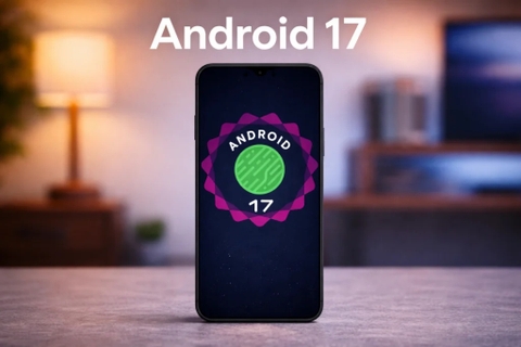 Android 17 có gì mới? Loạt tính năng đáng chờ đợi giúp điện thoại thông minh hơn