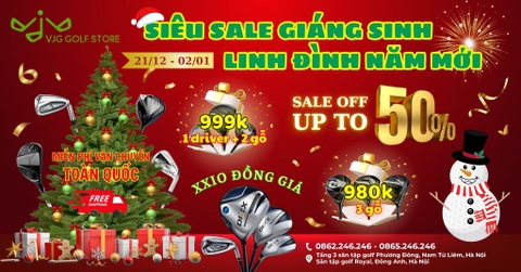 🔔🎄SIÊU SALE GIÁNG SINH - LINH ĐÌNH NĂM MỚI CHỈ CÓ TẠI VJG GOLF STORE 🎅✨