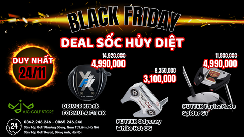 BLACK FRIDAY - DEAL SHOCK HUỶ DIỆT DUY NHẤT 24/11