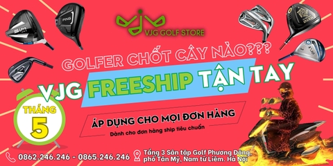 🔥 GOLFER CHỐT CÂY NÀO??? - VJG FREESHIP TẬN TAY 🔥 
