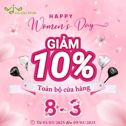 NGÀY CỦA NÀNG - KHÁM PHÁ ƯU ĐÃI ĐẶC BIỆT CHỈ CÓ TẠI VJG GOLF STORE