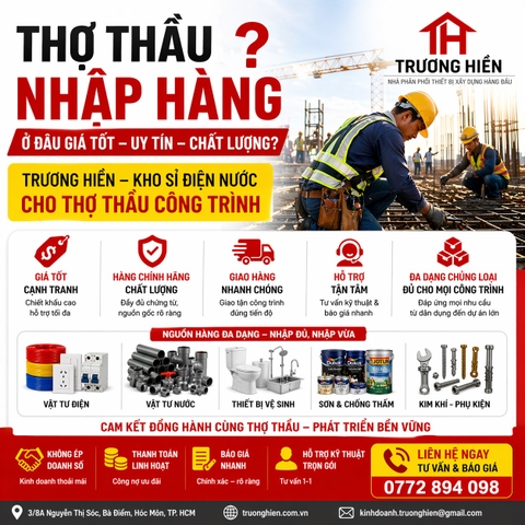 Thợ thầu nhập hàng điện nước ở đâu giá tốt, uy tín, chất lượng?