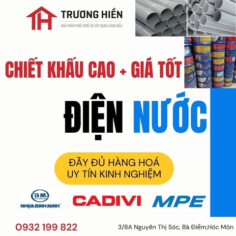 Chiết Khấu Cao – Giá Tốt Ngành Điện Nước Chỉ Có Tại Trương Hiền