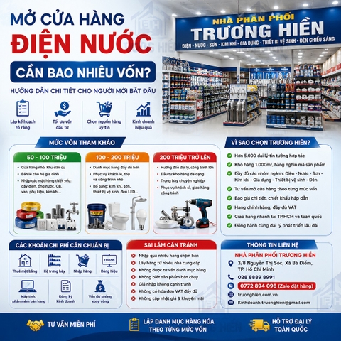 MỞ CỬA HÀNG ĐIỆN NƯỚC CẦN BAO NHIÊU VỐN? HƯỚNG DẪN CHI TIẾT CHO NGƯỜI MỚI BẮT ĐẦU