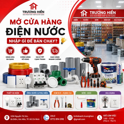 Mở Cửa Hàng Điện Nước Cần Nhập Những Mặt Hàng Gì? Danh Sách Hàng Bán Chạy Cho Người Mới