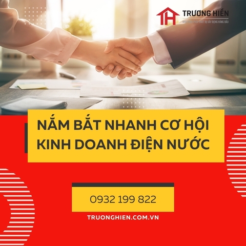 Mở Cửa Hàng Điện Nước – Nắm Bắt Cơ Hội Nhanh | Nhà Phân Phối Trương Hiền