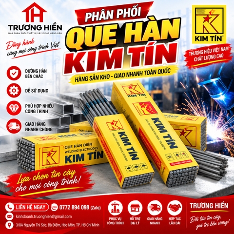 Phân Phối Que Hàn Kim Tín Chính Hãng&nbsp; Hàng Sẵn Kho, Giá Tốt Tại Trương Hiền