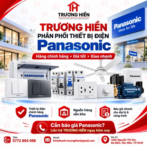 TRƯƠNG HIỀN Phân Phối Thiết Bị Điện Panasonic – Nguồn Hàng Điện Nước Chính Hãng Tại TP.HCM