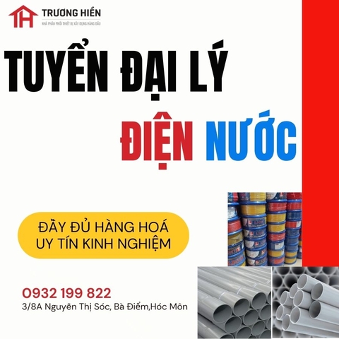 Tuyển Đại Lý Điện Nước Đầu Năm Mới 2026 – Cơ Hội Kinh Doanh Bền Vững Cùng Trương Hiền