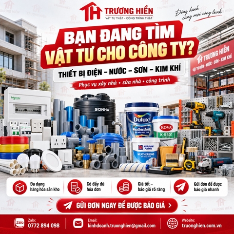 Vật Tư Điện Nước – Sơn – Kim Khí Cho Công Ty, Công Trình: Gửi Đơn Để TRƯƠNG HIỀN Báo Giá Nhanh