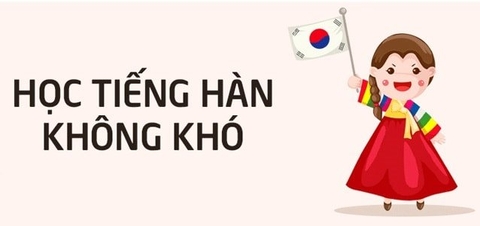 KĨ NĂNG HỌC TIẾNG HÀN HIỆU QUẢ