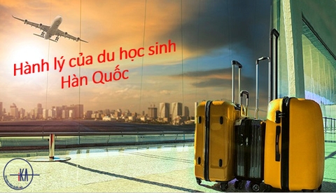 Hành lý của du học sinh Hàn Quốc