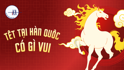 [2026] TẾT TẠI HÀN QUỐC CÓ VUI KHÔNG? TRẢI NGHIỆM ĐÁNG NHỚ CỦA DU HỌC SINH XA NHÀ