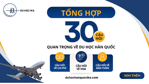 [2026] TỔNG HỢP 30+ CÂU HỎI QUAN TRỌNG VỀ DU HỌC HÀN QUỐC BẠN NHẤT ĐỊNH PHẢI BIẾT