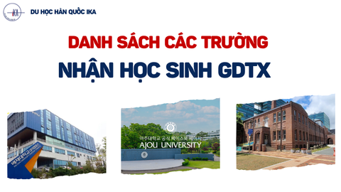 HỌC GDTX ĐI DU HỌC HÀN QUỐC TRƯỜNG NÀO?