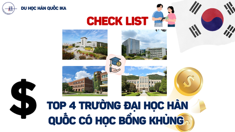 TOP 4 TRƯỜNG HÀN QUỐC CÓ HỌC BỔNG KHỦNG
