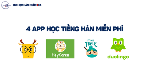 4 App Học Tiếng Hàn Miễn Phí Được Nhiều Người Học TOPIK Yêu Thích Nhất