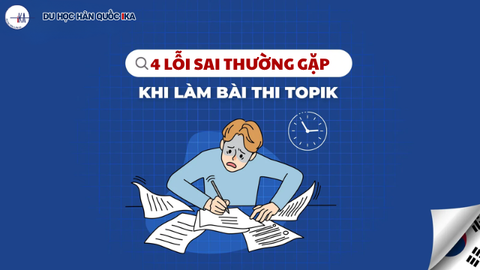 4 Điều Tuyệt Đối Không Được Bỏ Qua Khi Đi Thi TOPIK