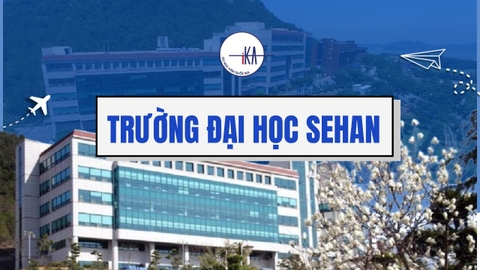 TRƯỜNG ĐẠI HỌC SEHAN - 세한대학교