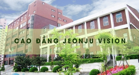 CAO ĐẲNG JEONJU VISION