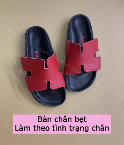 Dép chữ H - Bàn chân bẹt - Làm theo tình trạng chân