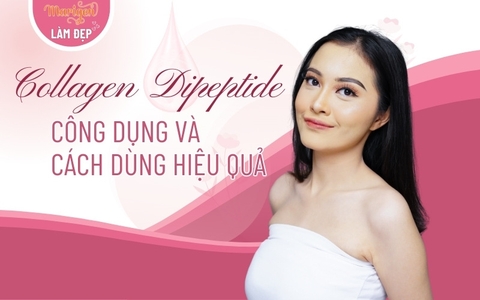 Collagen Dipeptide Là Gì? Công Dụng Và Cách Dùng Hiệu Quả