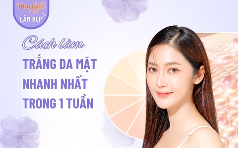 Cách Làm Trắng Da Mặt Nhanh Nhất Trong 1 Tuần