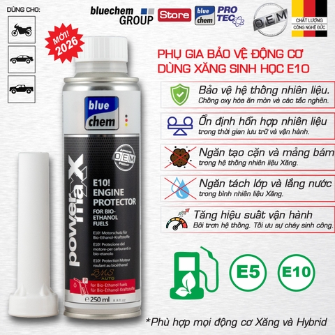 Phụ gia Bảo vệ động cơ Xăng E10 - E10! Engine Protection for Bio-Ethanol Fuels