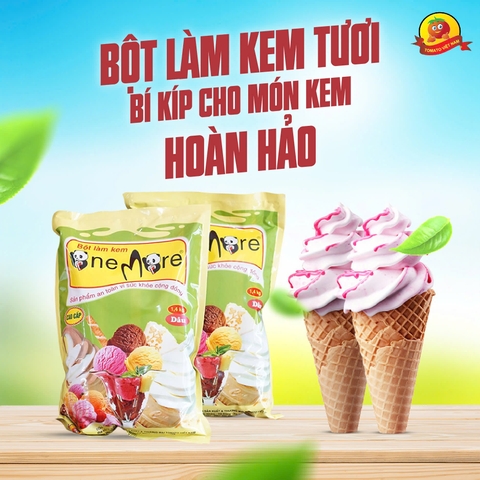 BỘT LÀM KEM TƯƠI ONE MORE - BÍ KÍP CHO MÓN KEM HOÀN HẢO