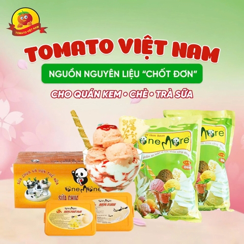 TOMATO VIỆT NAM – NGUỒN NGUYÊN LIỆU “CHỐT ĐƠN” CHO QUÁN KEM • CHÈ • TRÀ SỮA