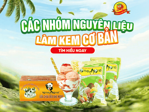 Nguyên liệu làm kem cho quán gồm những gì?