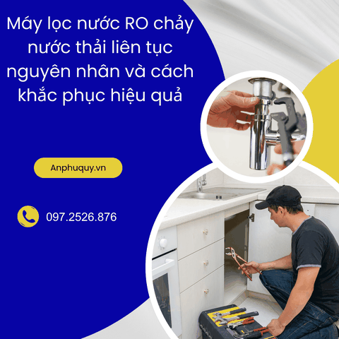 Máy lọc nước RO chảy nước thải liên tục nguyên nhân và cách khắc phục hiệu quả !
