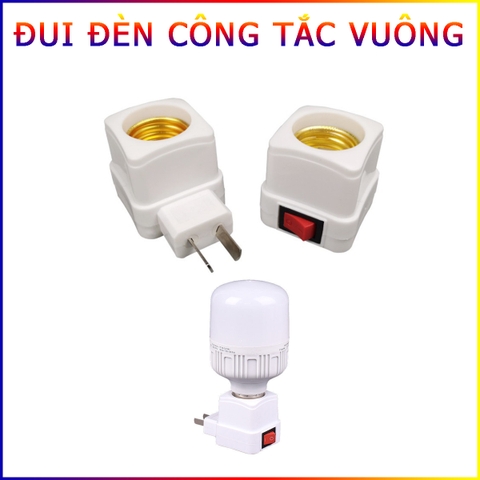 Đui Đèn E27 Vuông Có Công Tắc