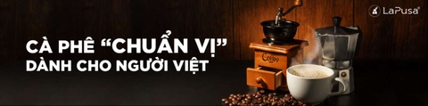 Cà phê nguyên bản - Cà phê “chuẩn vị” dành cho người Việt