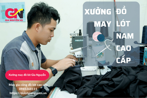 Xưởng may đồ lót nam cao cấp xuất khẩu TPHCM