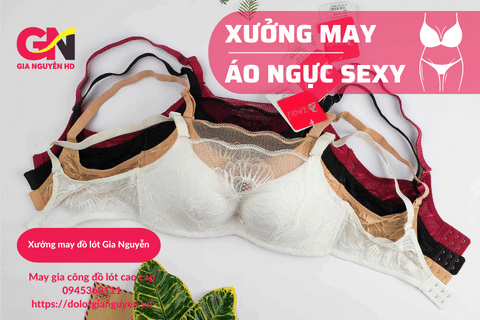 Xưởng chuyên may áo lót sexy thời trang xuất khẩu