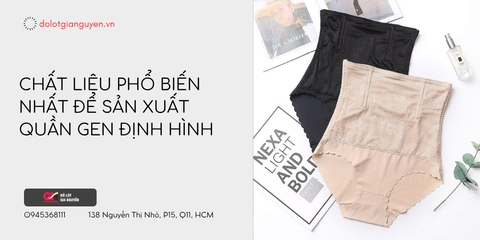 Chất liệu phổ biến sản xuất quần gen định hình là gì?