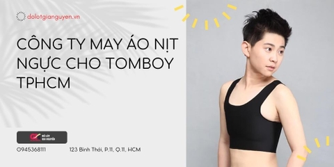 Công ty may áo nịt ngực cho tomboy TPHCM