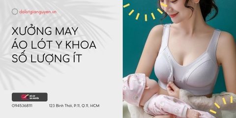 Xưởng may áo lót y khoa số lượng ít