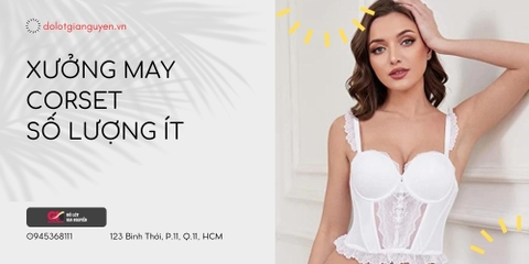 Xưởng may corset số lượng ít