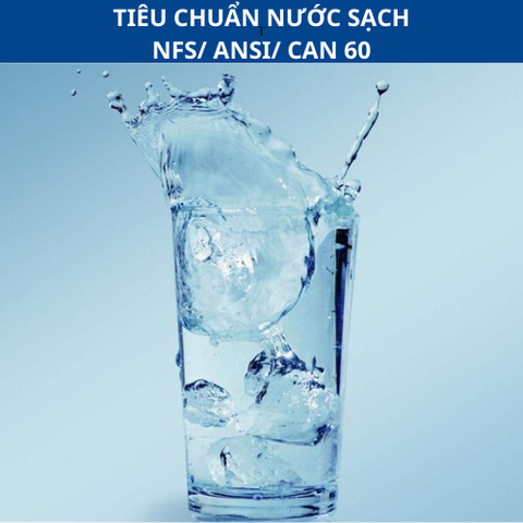 Tiêu Chuẩn Nước Sạch NSF/ANSI/CAN 60: Hóa Chất Xử Lý Nước Uống