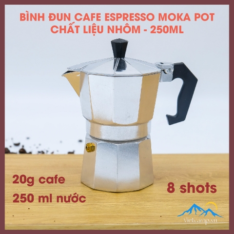 Bình đun cafe Espresso siêu tốc Moka Pot - 250 ml nước - 20 gram cafe - Màu bạc - Chất liệu nhôm - Pha được 8 shot