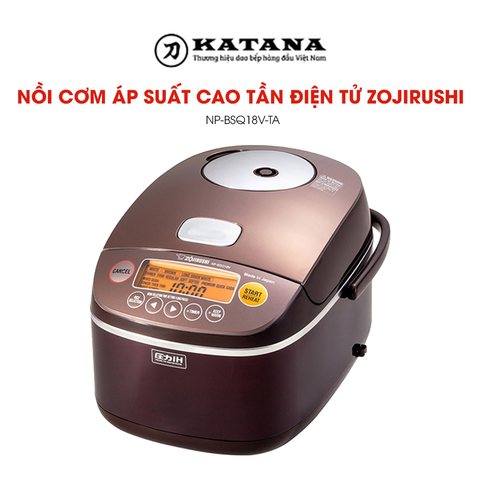 Nồi cơm áp suất cao tần điện tử Zojirushi NP-BSQ18V-TA