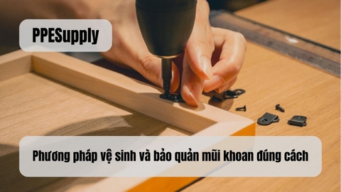 Phương pháp vệ sinh và bảo quản mũi khoan đúng cách